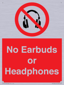 No Earbuds or Headphones